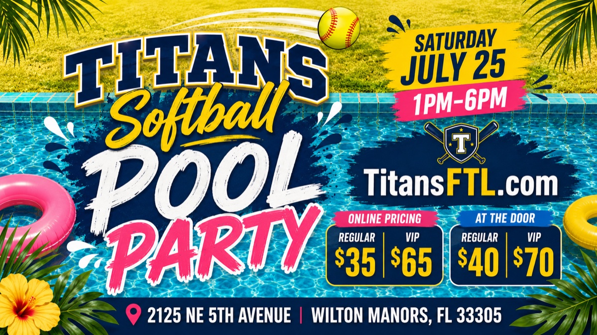 Titans Softball Pool Party — Saturday July 25, 1–6PM, Wilton Manors FL